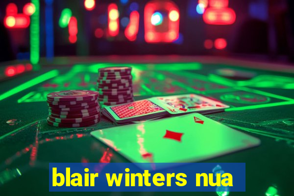 blair winters nua